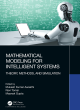 Image for Mathematical modeling for intelligent systems  : theory, methods, and simulation