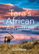 Image for Tara&#39;s African adventure