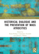 Image for Historical dialogue and the prevention of mass atrocities