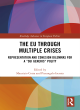 Image for The EU through multiple crises  : representation and cohesion dilemmas for a &quot;sui generis&quot; polity