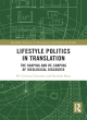 Image for Lifestyle politics in translation  : the shaping and re-shaping of ideological discourse