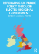 Image for Reforming UK public policy through elected regional government