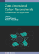 Image for Zero-dimensional carbon nanomaterials  : fundamentals and applications