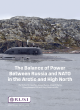 Image for The balance of power between Russia and NATO in the Arctic and High North