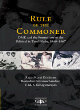 Image for Rule of the commoner  : DMK and formations of the political in Tamil Nadu, 1949-1967