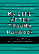 Image for My life after trauma handbook  : surviving and thriving using psychological approaches