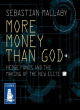 Image for More money than God  : hedge funds and the making of a new elite