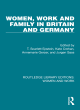 Image for Women, work and family in Britain and Germany