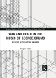 Image for War and death in the music of George Crumb  : a crisis of collective memory