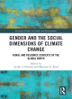 Image for Gender and the social dimensions of climate change  : rural and resource contexts of the Global North