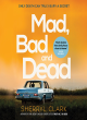 Image for Mad, Bad And Dead