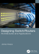 Image for Designing switch/routers: Architectures and applications