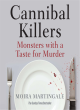 Image for Cannibal killers  : monsters with a taste for murder
