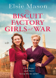 Image for The Biscuit Factory Girls At War