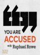 Image for You are accused  : exploring the frightening world of accusation