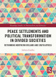 Image for Peace settlements and political transformation in divided societies  : rethinking Northern Ireland and South Africa