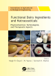 Image for Functional dairy ingredients and nutraceuticals  : physicochemical, technological, and therapeutic aspects
