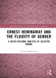 Image for Ernest Hemingway and the fluidity of gender  : a socio-cultural analysis of selected works