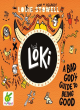 Image for Loki: A bad god&#39;s guide to being good