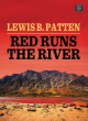 Image for Red runs the river