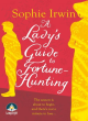 Image for A lady&#39;s guide to fortune-hunting