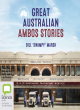 Image for Great Australian ambos stories