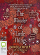 Image for The wonder of little things