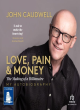 Image for Love, pain and money  : the making of a billionaire