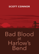 Image for Bad Blood At Harlow&#39;s Bend