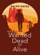 Image for Wanted Dead Or Alive