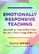 Image for Emotionally responsive teaching  : expanding trauma-informed practice with young children