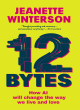 Image for 12 bytes  : how we got here, where we might go next.