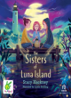 Image for The sisters of Luna Island