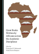Image for Great Books Written by Africans across the Academic Disciplines