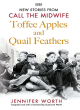 Image for Toffee apples and quail feathers  : the best of Call the midwife