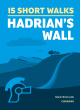 Image for 15 short walks on Hadrian&#39;s Wall