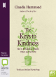 Image for The keys to kindness  : how to be kinder to yourself, others and the world