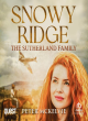 Image for Snowy Ridge  : the Sutherland family