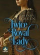 Image for Twice royal lady