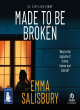 Image for Made to be broken