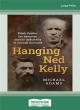 Image for Hanging Ned Kelly