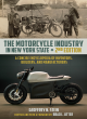 Image for The motorcycle industry in New York State  : a concise encyclopedia of inventors, builders, and manufacturers