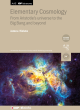 Image for Elementary cosmology  : from Aristotle&#39;s universe to the Big Bang and beyond