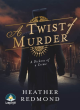 Image for A twist of murder