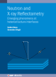 Image for Neutron and x-ray reflectometry  : emerging phenomena at heterostructure interfaces