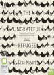 Image for The ungrateful refugee