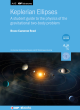 Image for Keplerian ellipses  : a student guide to the physics of the gravitational two-body problem