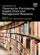 Image for Handbook of Theories for Purchasing, Supply Chain and Management Research