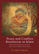 Image for Peace and Conflict Resolution in Islam