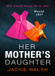 Image for Her mother&#39;s daughter